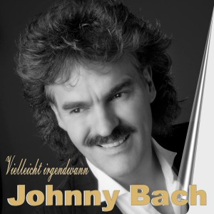 Johnny Bach - Vielleicht irgendwann