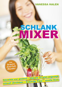 SCHLANK MIXER: Smoothie war gestern – Slimmie ist jetzt angesagt