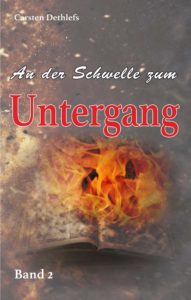 "An der Schwelle zum Untergang" von Dr. Carsten Dethlefs